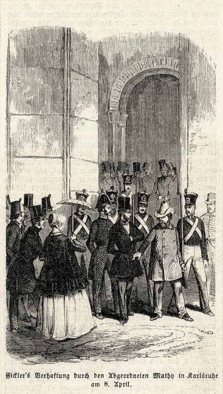 Fickler’s Verhaftung durch den Abgeordneten Mathy in Karlsruhe am 8. April