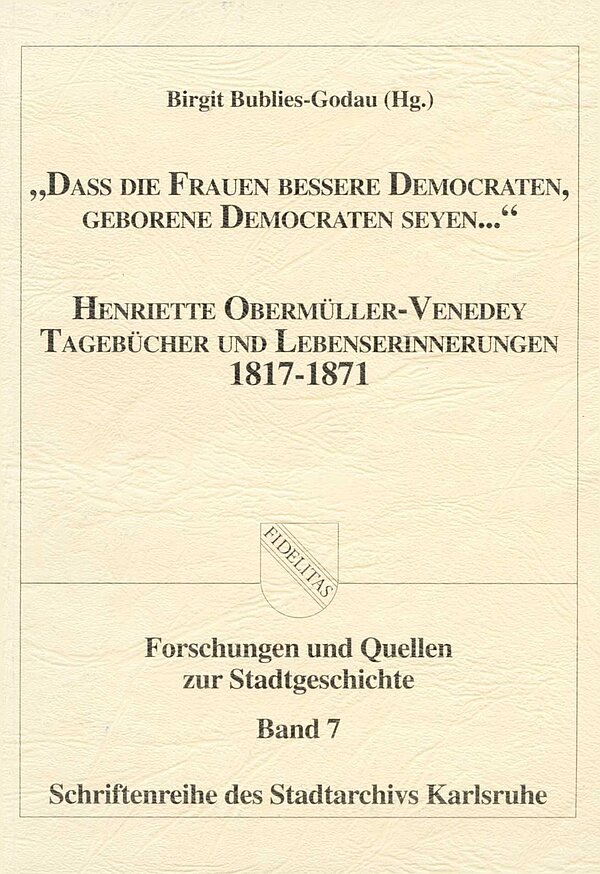 Publikation: Dass die Frauen bessere Democraten, geborene Democraten seyen...