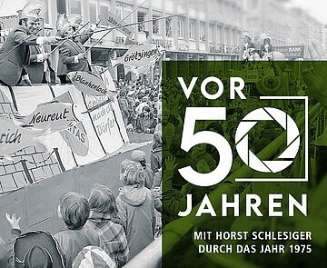 Teaserbild zur Ausstellung "Vor 50 Jahren… Mit Horst Schlesiger durch das Jahr 1975"